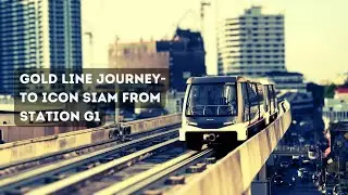 Sydney Trains Mania- Gold line journey to Icon Siam from station G1