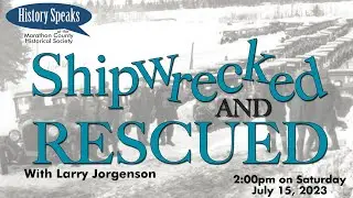 Shipwrecked and Rescued | History Speaks