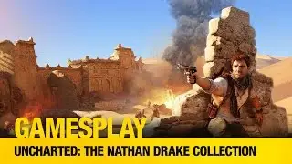 GamesPlay: Uncharted The Nathan Drake Collection