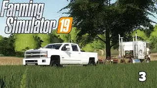 FS19 - 3 - Cleaning Up!
