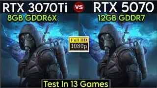 RTX 3070 Ti vs RTX 5070 - Test In 13 Games - How Big The Real Difference ?