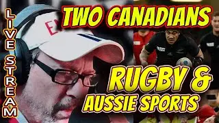 🏉 Rugby Rookie Chat LIVE! | Two Canadians Try to Understand Aussie Sports 🇦🇺😂