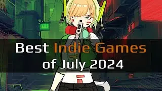 Top 3 Best Indie Games &ndash; July 2024