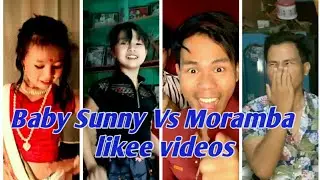 Baby Sunny Vs Moramba latest likee videos