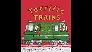 🚂 TERRIFIC TRAINS by Tony Mitton | Read Aloud Book