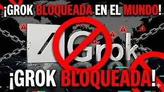 Grok en jaque: pa&iacute;ses de todo el mundo comienzan a bloquear la IA de Elon Musk