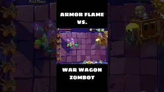 War Wagon Zombot Vs. Armorflame / Plants Vs. Zombies 2