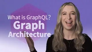 Что такое GraphQL? Архитектура графа