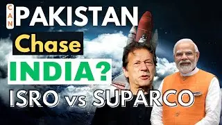 ISRO vs SUPARCO | India vs Pakistan Space Race | Can Pak Chase India In Technology?