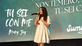 Mary Joy - Tu Sei Con Me (Summer Hopeful 2025)