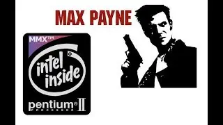 Games you don&acute;t want to play on a Pentium II - Max Payne