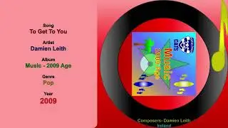 To Get To You - Damien Leith 2009