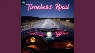 Timeless Road