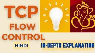 TCP Flow Control | Congestion Control | TCP Concepts | The Confused Engineer | HINDI