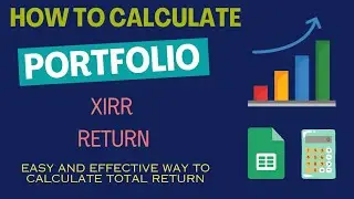 How to calculate total portfolio XIRR return | Complete Demo with real example 1