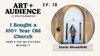 Ep. 18: I Bought a 100+ Year Old Church—Here’s the Wild Story Behind It
