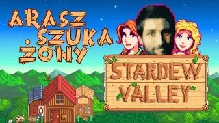 Arasz szuka żony w Stardew Valley, czyli rolnicza sielanka [tvgry.pl]