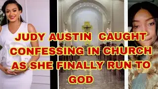 JUDY AUSTIN CAUGHT IN CHURCH TODAY AS SHE FINALLY RUN TO GOD 