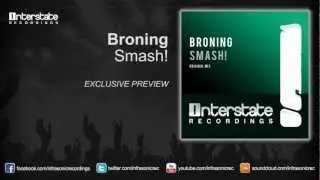 Broning - Smash! (Exclusive Preview)