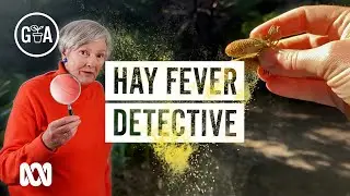 The Hidden Science Behind Melbourne&rsquo;s Allergy Season | Discovery | Gardening Australia
