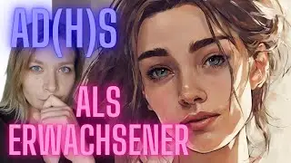 AD(H)S Diagnose als Erwachsener - 