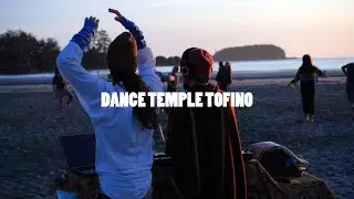 Dance Temple Tofino, Ecstatic, Movement, Connection