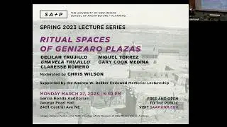 SA+P Spring 2023 Lecture Series: Ritual Spaces of Genizaro Plazas