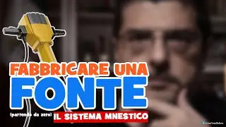 FABBRICARE UNA FONTE (PARTENDO DA ZERO) &ndash; 1/3