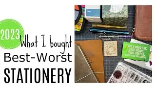 My BEST and WORST Stationery Purchases of 2023