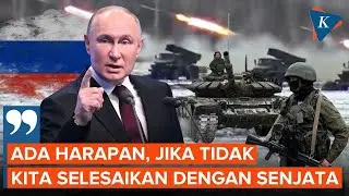 Putin Beri Opsi Ukraina, Akhiri Perang dengan Berunding atau Kekuatan Senjata