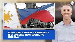 What the EDSA Revolution Holiday Means for Your Filipino Team