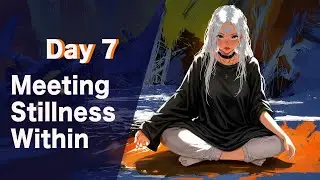 Day 7. Meeting The Infinite You Within | 21 Days of Guided Meditation. Finding Yourself with Felka