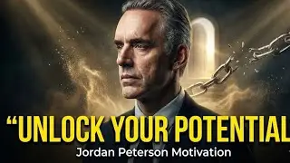 Unlock your potential by jordan Peterson theory 