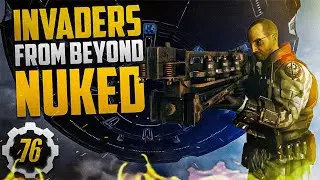 Fallout 76 What Happens when Invaders from Beyond gets NUKED SPOILERS