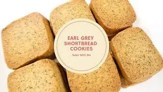 Earl Grey Shortbread Cookies | 伯爵酥饼 | 下午茶点心