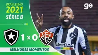 BOTAFOGO 1 X 0 VITÓRIA | MELHORES MOMENTOS | 8ª RODADA BRASILEIRÃO SÉRIE B 2021 | ge.globo
