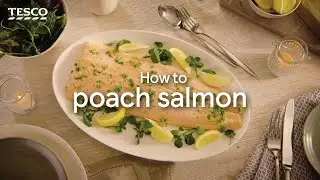 How to Poach Salmon | Tesco