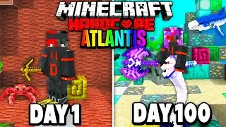 I Survived 100 Days in Atlantis On Minecraft Hardcore...Here's What Happened