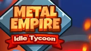Metal Empire: Idle Factory Inc Gameplay | Android Casual Game