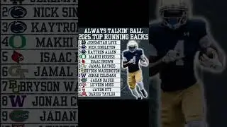 🚨Top 12 Running Backs for College Football in 2025