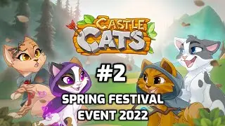 Castle Cats- Spring Festival Event 2022 (Event Quest #2- A Spring Celebration)