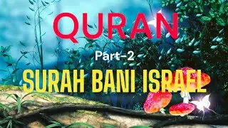 #ISLAMC INFORMATION VIDEOS #SURAH BANI ISRAEL URDU TRANSLATION QURAN PART-2