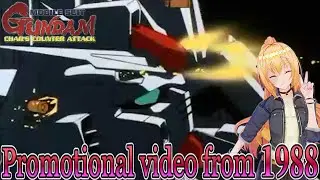 Video material.A promotional video from 1988.【GUNDAM Char's Counterattack】