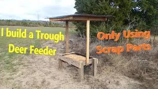 I Built me a Deer Trough Feeder