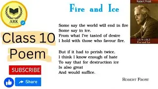 Fire and Ice Class 10 Poem by Robert Frost@ARK CLASSES by Avnish sir
