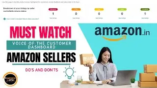 What is the Voice of the Customer dashboard any why it important for the Amazon Sellers