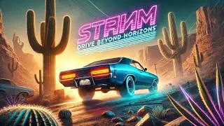 СТРИМ: DRIVE BEYOND HORIZONS 🚗🔥| ПУСТЫНЯ,ТАЧКИ, И НЕОН В ИНДИ-ХИТЕ 2025!