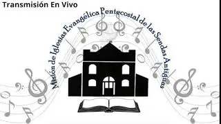 Culto de Adoraci&oacute;n - Misi&oacute;n Evang&eacute;lica Pentecostal de las Sendas Antiguas