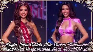 Kayla Jean Carter Miss Charm Philippines 2024 Full Performance Final Show TOP 20