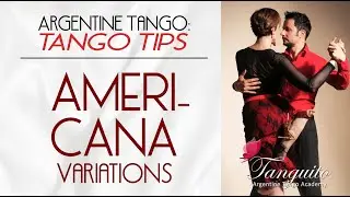 AMERICANA VARIATIONS: free Argentine tango tips @Tanguitoacademy
